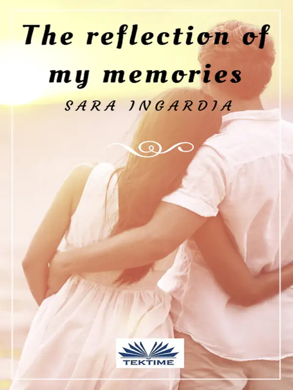 The Reflection Of My Memories : A Short Story