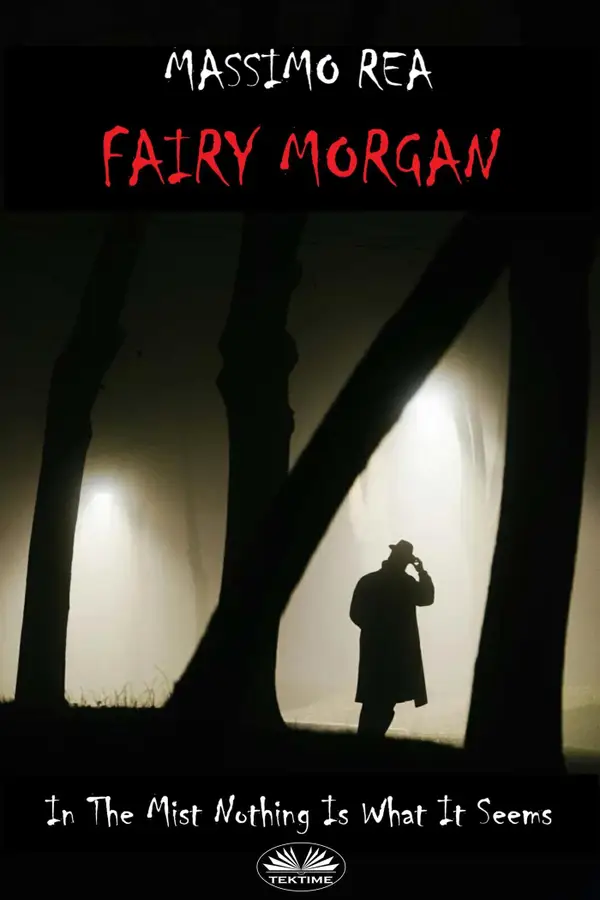 Fairy Morgan : In The Mist Nothing Is What It Seems