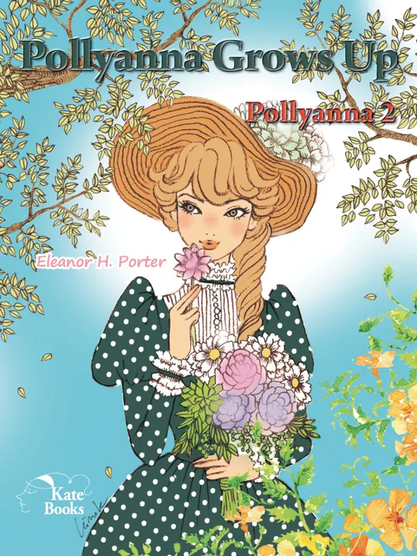Pollyanna Grows Up : Pollyanna 2