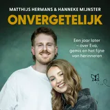 Omslag van Onvergetelijk : Een jaar later - Over Eva, gemis en het fijne van herinneringen