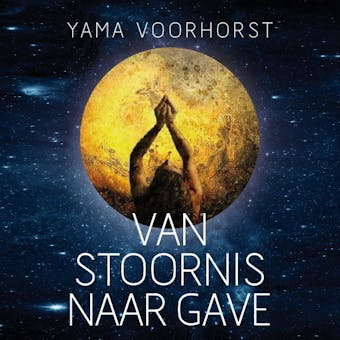 Van stoornis naar gave: Een persoonlijk verhaal over de transformatie van bipolariteit - Yama Voorhorst
