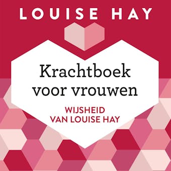 Krachtboek voor vrouwen: wijsheid van Louise Hay - undefined