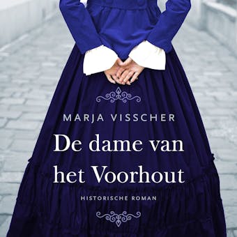 De dame van het Voorhout: Historische roman