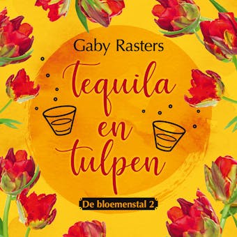 Tequila en tulpen