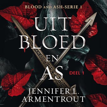 Uit bloed en as - deel 1 - Jennifer L. Armentrout