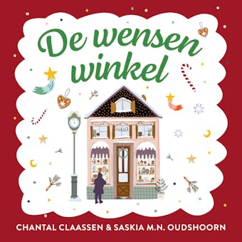 De wensenwinkel - Saskia M.N. Oudshoorn, Chantal Claassen