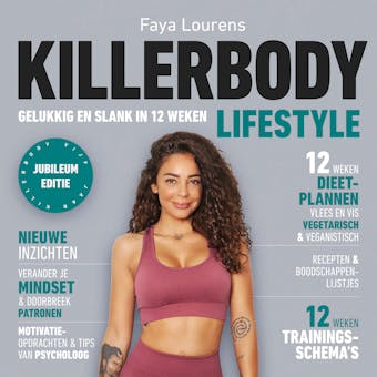 Killerbody Lifestyle: Gelukkig en slank in 12 weken - 