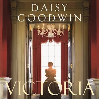 Victoria - Daisy Goodwin