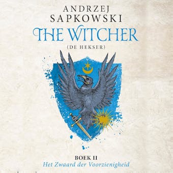 Het Zwaard der Voorzienigheid - Andrzej Sapkowski