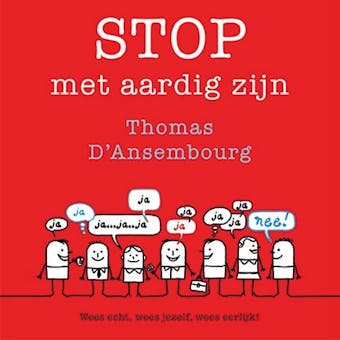 Stop met aardig zijn - Thomas d' Ansembourg