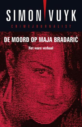 De moord op Maja Bradaric: het ware verhaal - undefined