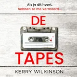 Omslag van De tapes : Als je dit hoort, hebben ze me vermoord...