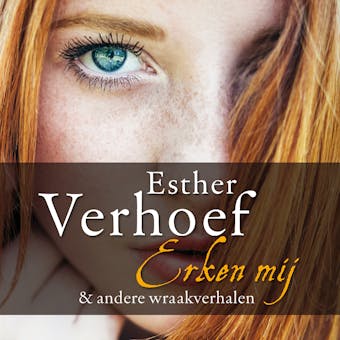 Erken mij - Esther Verhoef