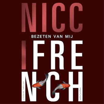 Bezeten van mij: Verkorte versie - Nicci French