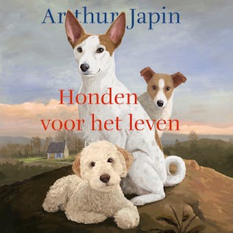 Honden voor het leven - Arthur Japin, Martijn van der Linden