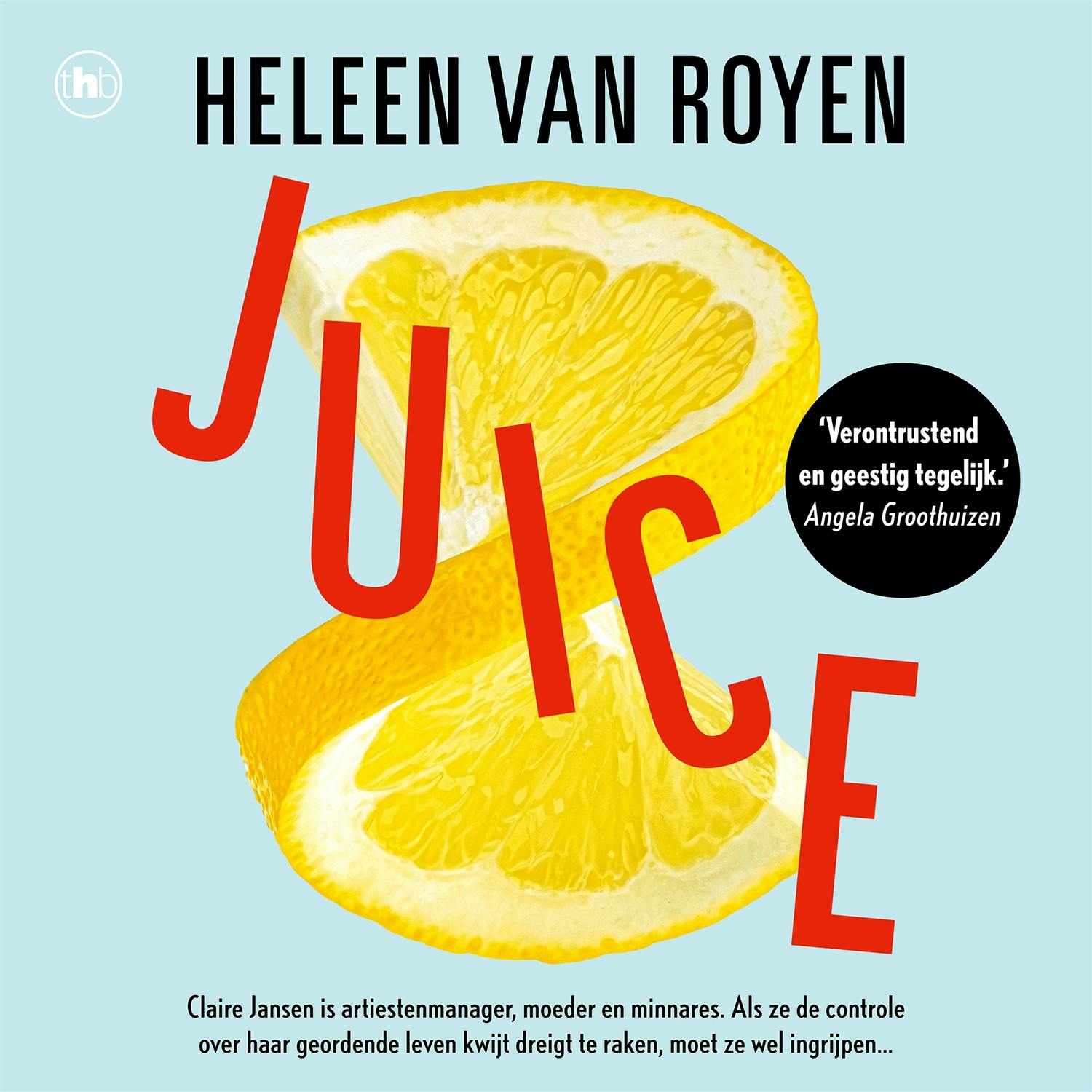 Juice | Audioboek En E-book | Heleen Van Royen | Nextory