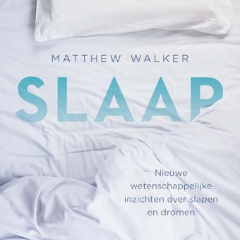 Slaap: Nieuwe wetenschappelijke inzichten over slapen en dromen