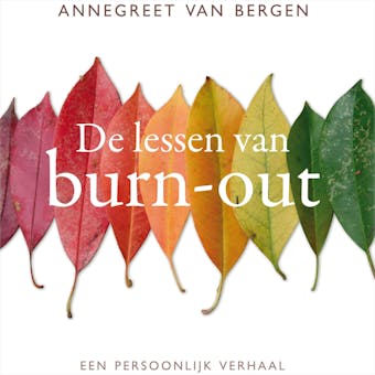 De lessen van burn-out: een persoonlijk verhaal - undefined