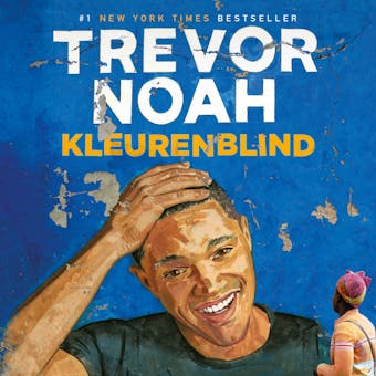 Kleurenblind - Trevor Noah