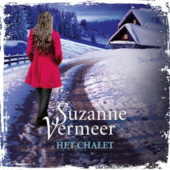 Het chalet - Suzanne Vermeer