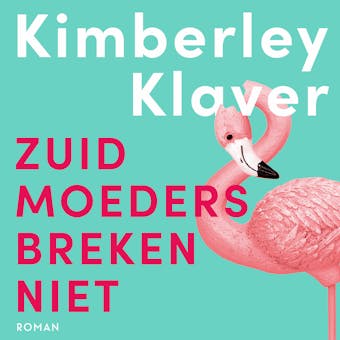 Zuid-moeders breken niet