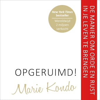 Opgeruimd!: De manier om orde en rust in je leven te brengen