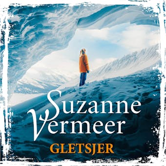 Gletsjer - Suzanne Vermeer
