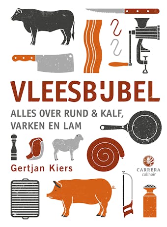 Vleesbijbel: Alles over rund & kalf, varken en lam - undefined