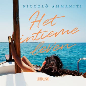 Het intieme leven - Niccolò Ammaniti