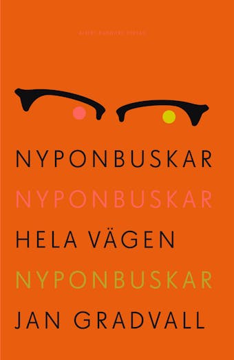 Nyponbuskar nyponbuskar hela vägen nyponbuskar - undefined