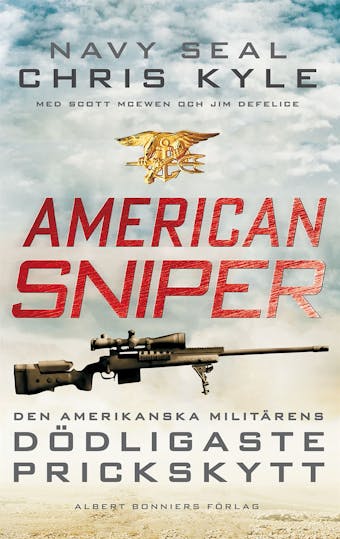 American Sniper - Chris Kyle, Jim Defelice, Scott McEwen