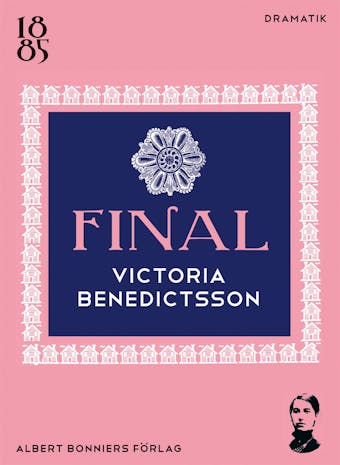 Final - Victoria Benedictsson, Axel Lundegård
