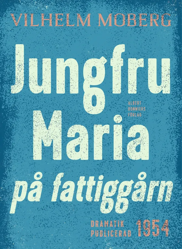 Jungfru Maria på fattiggårn : Radiopjäs