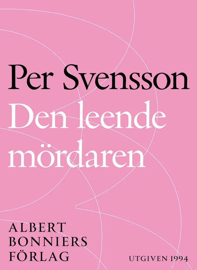 Den leende mördaren : ett reportage om ondska i vår tid – E-book – Per ...
