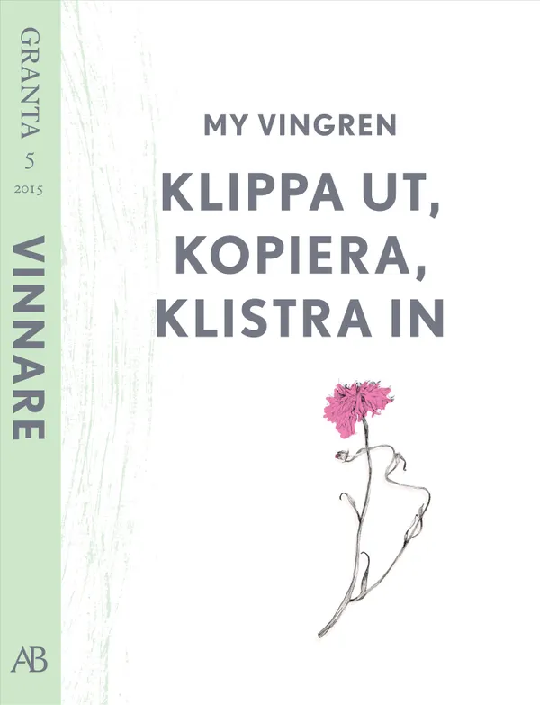 Klipp ut, kopiera, klistra in. En e-singel från Granta #5