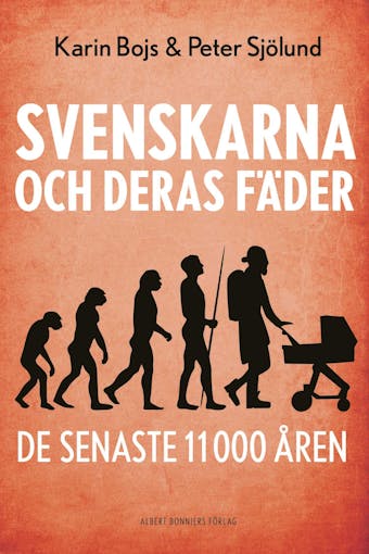 Svenskarna och deras fäder de senaste 11 000 åren - undefined