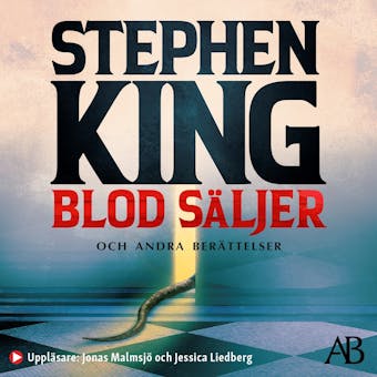 Blod säljer : nya berättelser - Stephen King