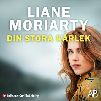 Din stora kärlek - Liane Moriarty