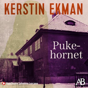 Pukehornet : Om konsten att dö på rätt ställe - Kerstin Ekman