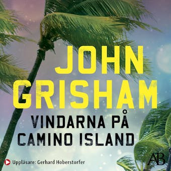 Vindarna på Camino Island - John Grisham