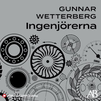 Ingenjörerna - Gunnar Wetterberg