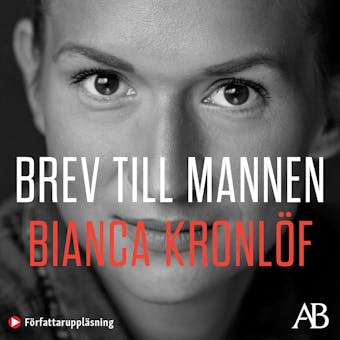 Brev till mannen - Bianca Kronlöf