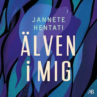 Älven i mig - Jannete Hentati
