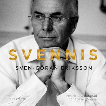 Svennis : Min historia