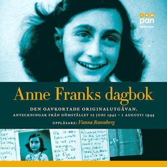Anne Franks dagbok : Anteckningar från gömstället 12 juni 1942- 1 augusti