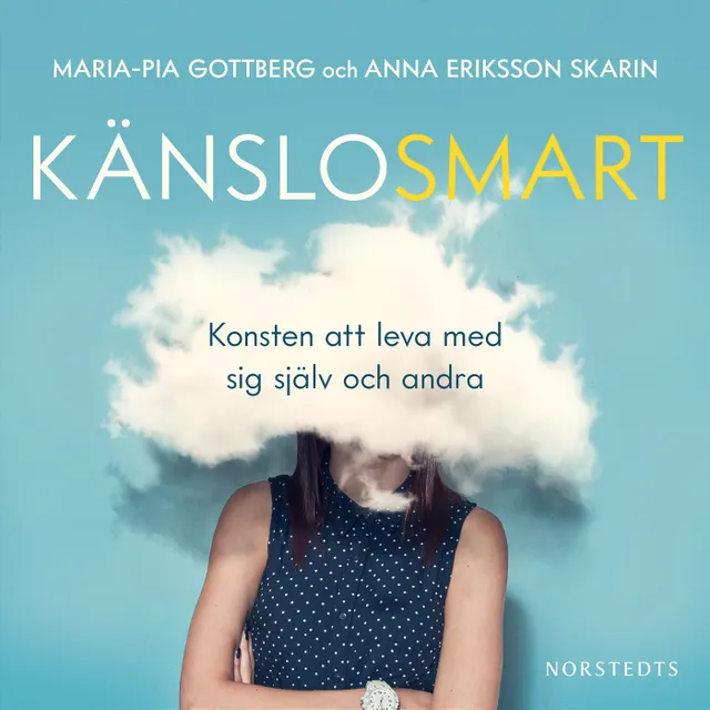 Känslosmart : konsten att leva med sig själv och andra
