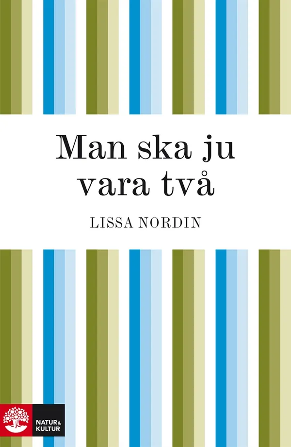 Man ska ju vara två