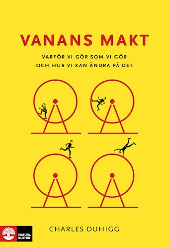 Vanans makt : Varför vi gör som vi gör och hur vi kan ändra på det
