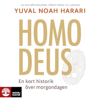 Homo Deus : En kort historik över morgondagen - Yuval Noah Harari, Joachim Retzlaff