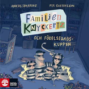 Familjen Knyckertz och födelsedagskuppen - Anders Sparring, Per Gustavsson